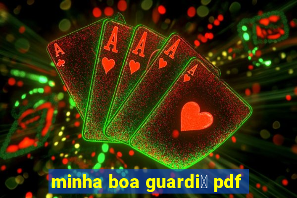 minha boa guardi鑼 pdf